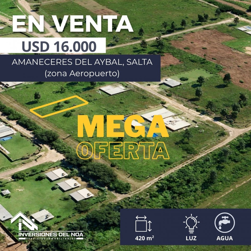 TERRENO EN VENTA AMANECERES DEL AYBAL - OFERTA DE CONTADO
