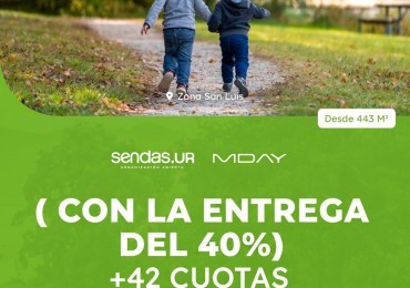 TERRENOS EN VENTA SENDAS UR - PASANDO SAN LUIS